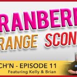 Kelly’s Kitch’n – Cranberry Orange Scones